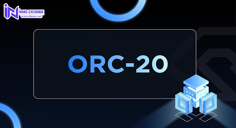 ویژگی های شبکه ORC20 چیست؟
