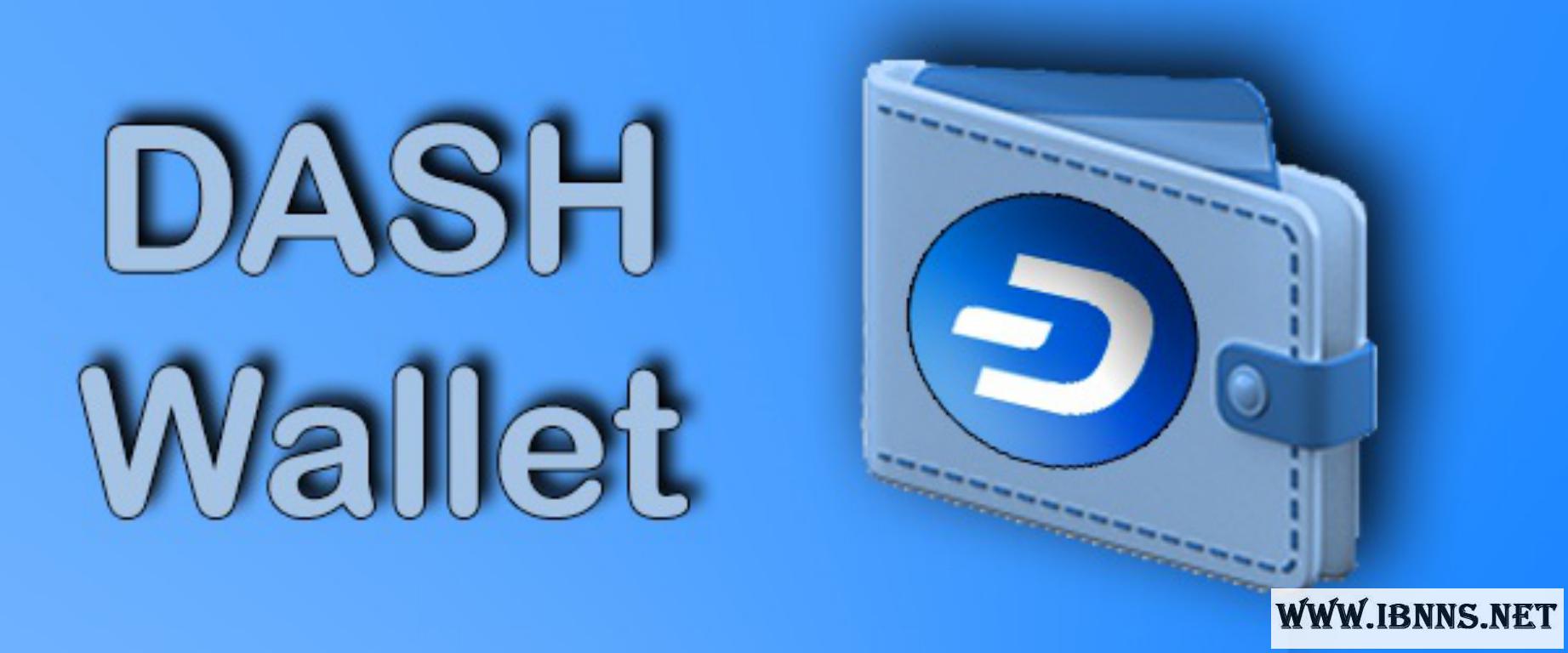 کیف پول دش چیست؟|معرفی انواع کیف پول DASH   | آموزش ساخت کیف پول دش